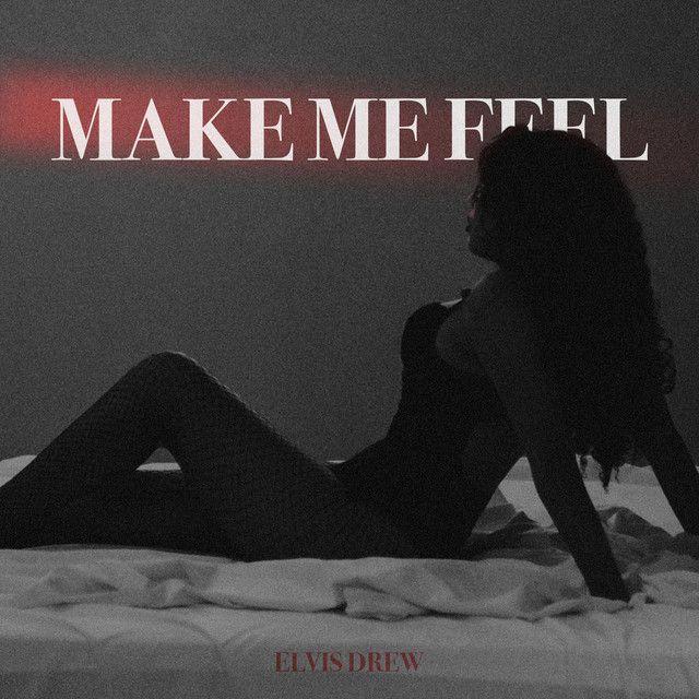 Capa do álbum "Make Me Feel", de Elvis Drew
