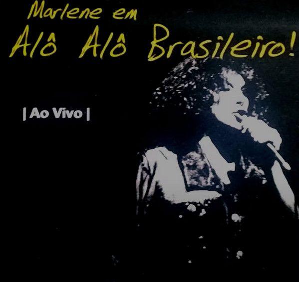 Portada de Álbum "Alô Alô Brasileiro! - Ao Vivo", de Marlene