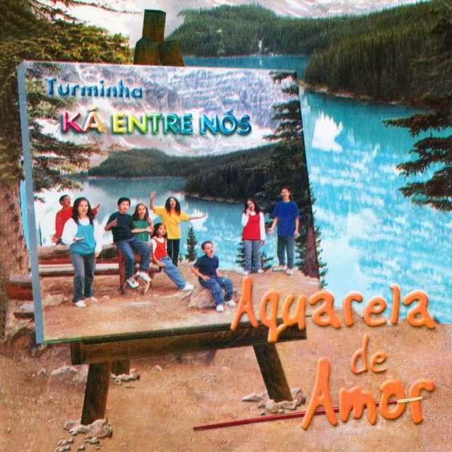 Portada de Álbum "Aquarela de Amor", de Turminha Ká Entre Nós