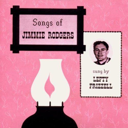 Capa do Álbum "Songs Of Jimmie Rodgers", de Lefty Frizzell