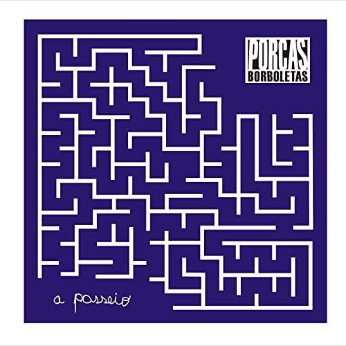 Portada de Álbum "A Passeio", de Porcas Borboletas