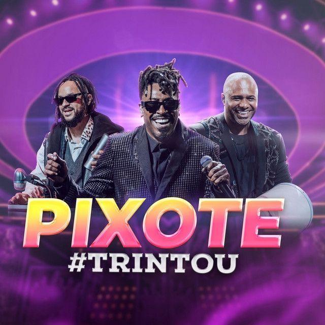 Capa do álbum "#Trintou (Ao Vivo)", de Pixote
