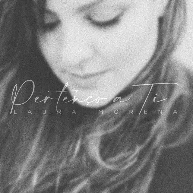 Portada de Sencillo/EP "Pertenço a Ti", de Laura Morena