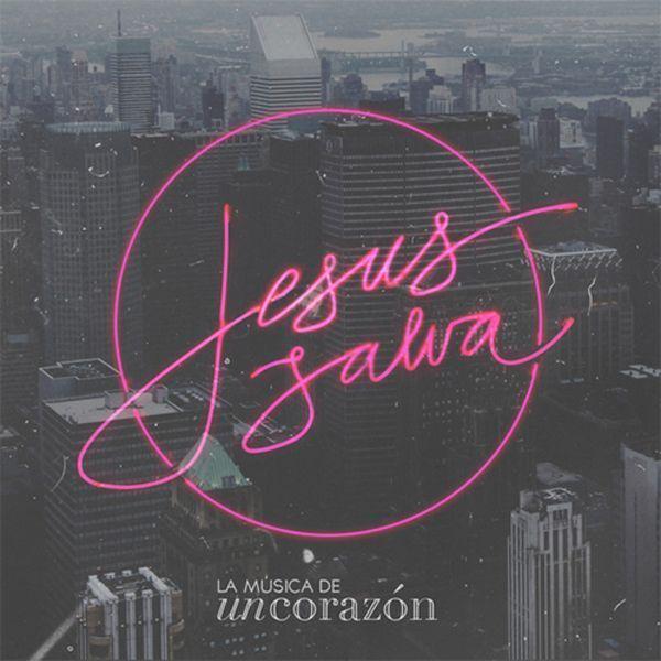 Capa do álbum "Jesús Salva", de Un Corazón