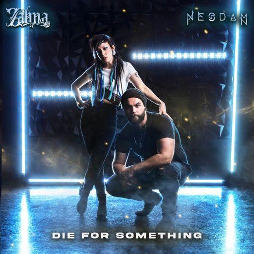 Portada de Sencillo/EP "Die For Something", de Zahna