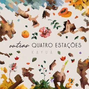 Portada de Álbum "Outras 4Estações", de Kayuá