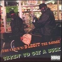 Portada de Álbum "Tryin' To Get a Buck", de B-Legit