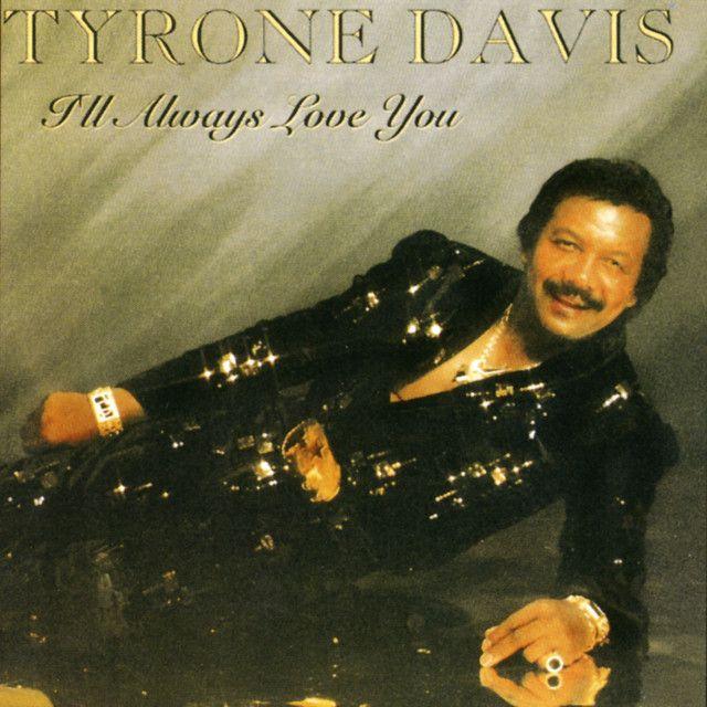 Portada del álbum "I'll Always Love You", de Tyrone Davis