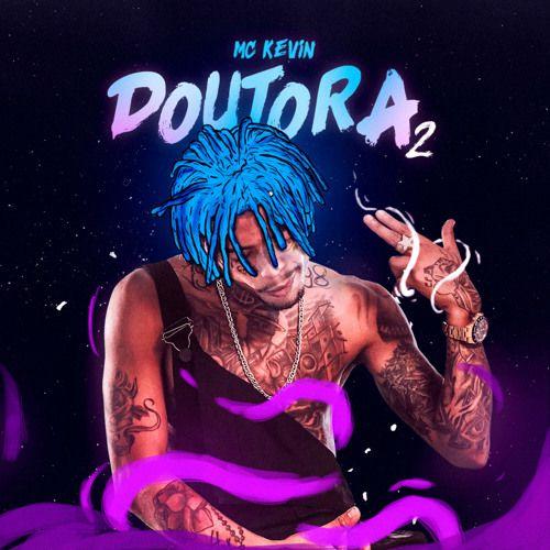 Portada del álbum "Doutora 2", de MC Kevin