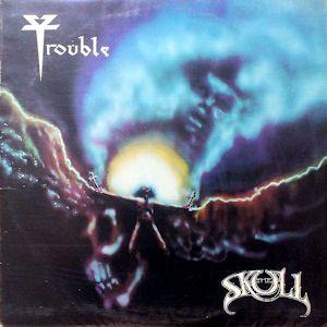 Portada de Álbum "The Skull", de Trouble