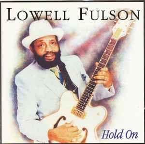 Portada de Álbum "Hold On", de Lowell Fulson