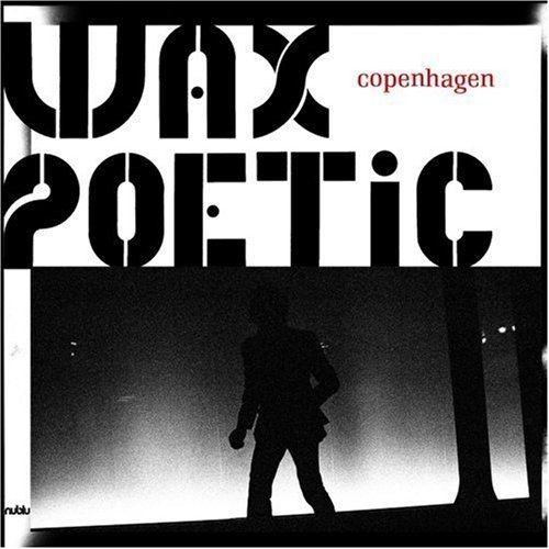 Portada de Álbum "Copenhagen", de Wax Poetic