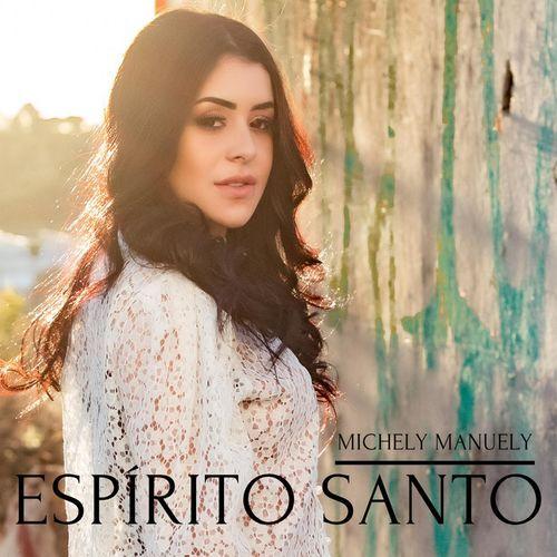 Single/EP cover of "Espírito Santo" by Michely Manuely