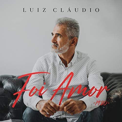 Capa do álbum "Foi Amor", de Luiz Cláudio