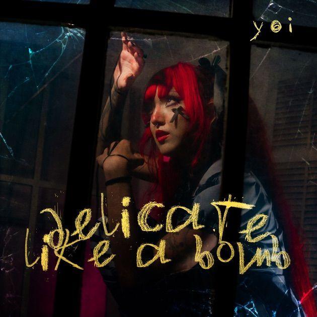 Capa do Single/EP "delicate like a bomb", de Yoi Fox