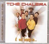Portada de Álbum "É Só Alegria", de Tchê Chaleira