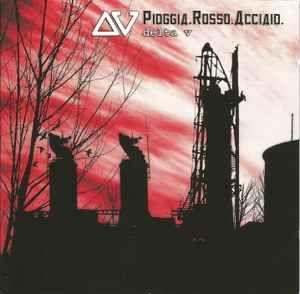 Portada de Álbum "Pioggia.Rosso.Acciaio", de Delta V