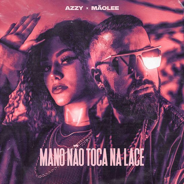 Portada de Álbum "Mano Não Toca Na Lace", de Azzy