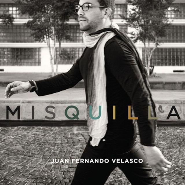 Album cover of "Misquilla" by Juan Fernando Velasco