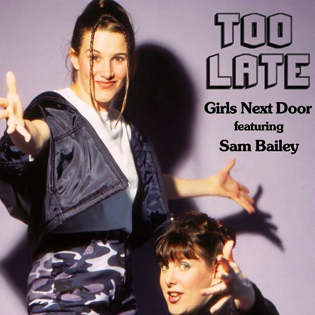 Portada de Sencillo/EP "Too Late (feat. Sam Bailey)", de Girls Next Door