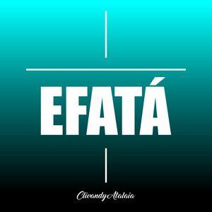 Portada de Sencillo/EP "Efatá", de ClivandyAtalaia