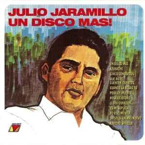 Album cover of "Un Disco Mas" by Julio Jaramillo