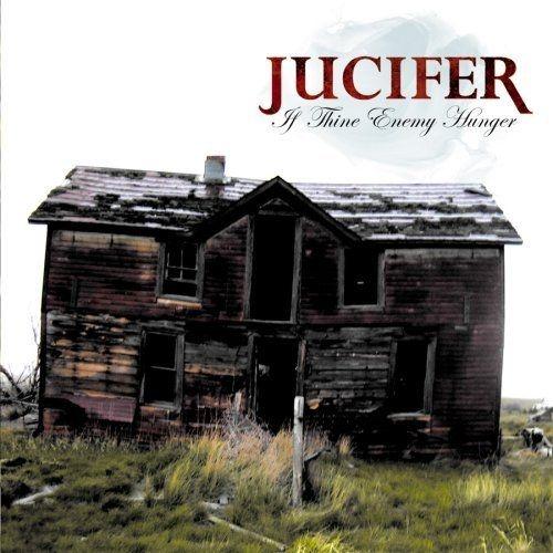 Capa do Álbum "If Thine Enemy Hunger", de Jucifer