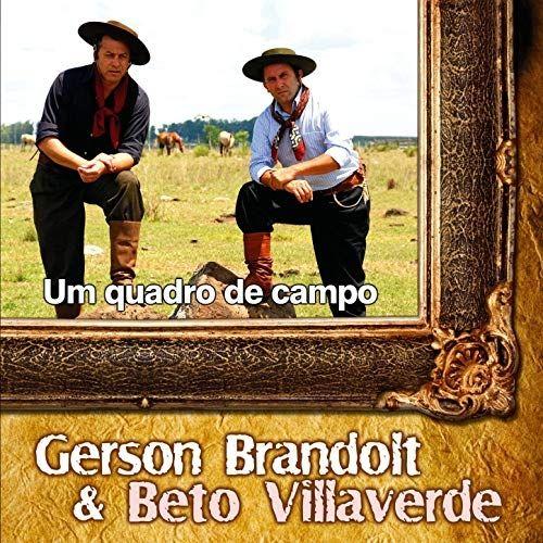 Portada de Álbum "Um Quadro de Campo", de Gerson Brandolt e Beto Villaverde