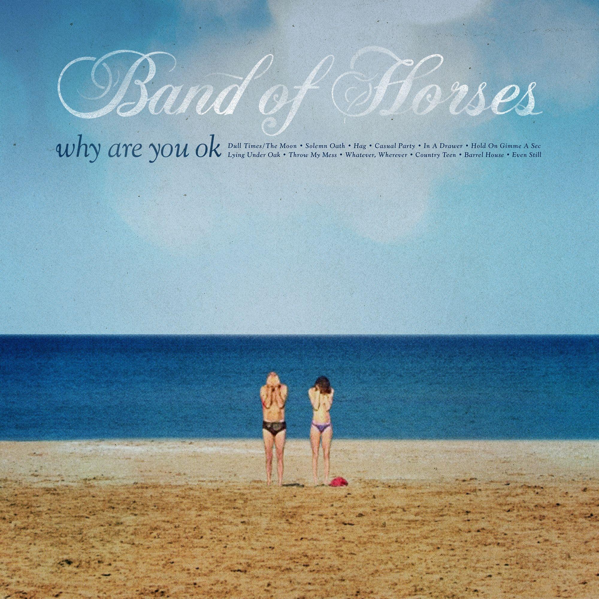 Portada de Álbum "Why Are You OK", de Band Of Horses