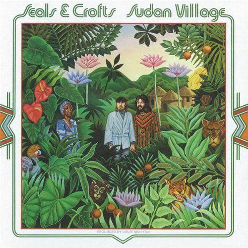 Portada de Álbum "Sudan Village", de Seals & Crofts