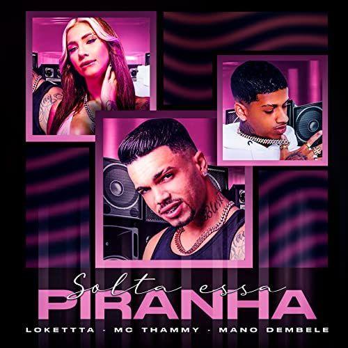 Portada de Sencillo/EP "Solta essa piranha", de MC Thammy