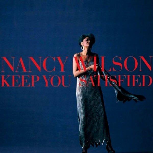 Portada del álbum "Keep You Satisfied", de Nancy Wilson