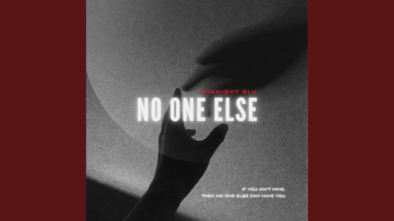 Capa do Single/EP "No One Else", de MIDNIGHT BLU