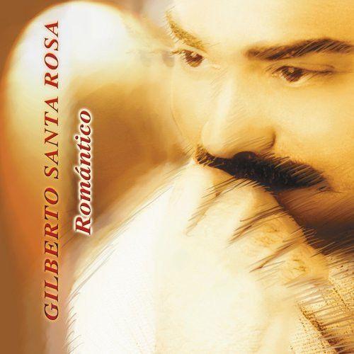 Portada del álbum "Romántico", de Gilberto Santa Rosa