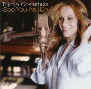 Capa do Álbum "See You As I Do", de Trijntje Oosterhuis