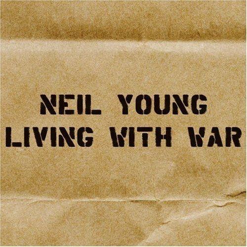 Capa do Álbum "Living With War", de Neil Young