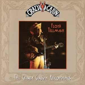 Portada de Álbum "The Crazy Cajun Recordings", de Floyd Tillman