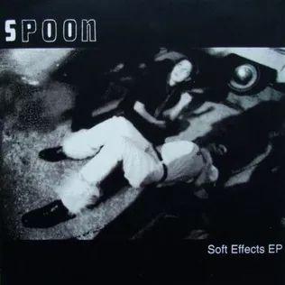 Capa do Single/EP "Soft Effects", de Spoon