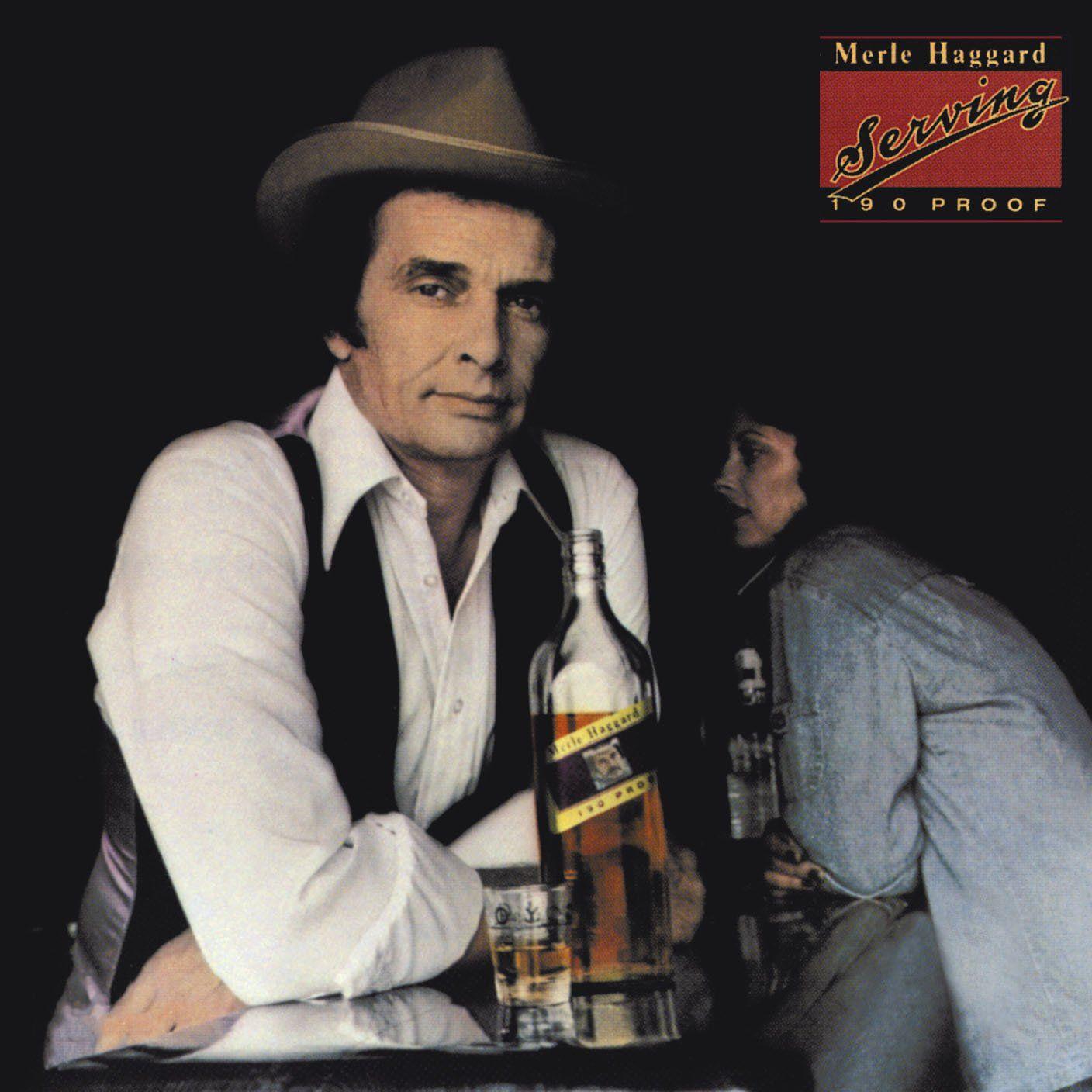 Album cover of "Serving 190 Proof" by Merle Haggard
