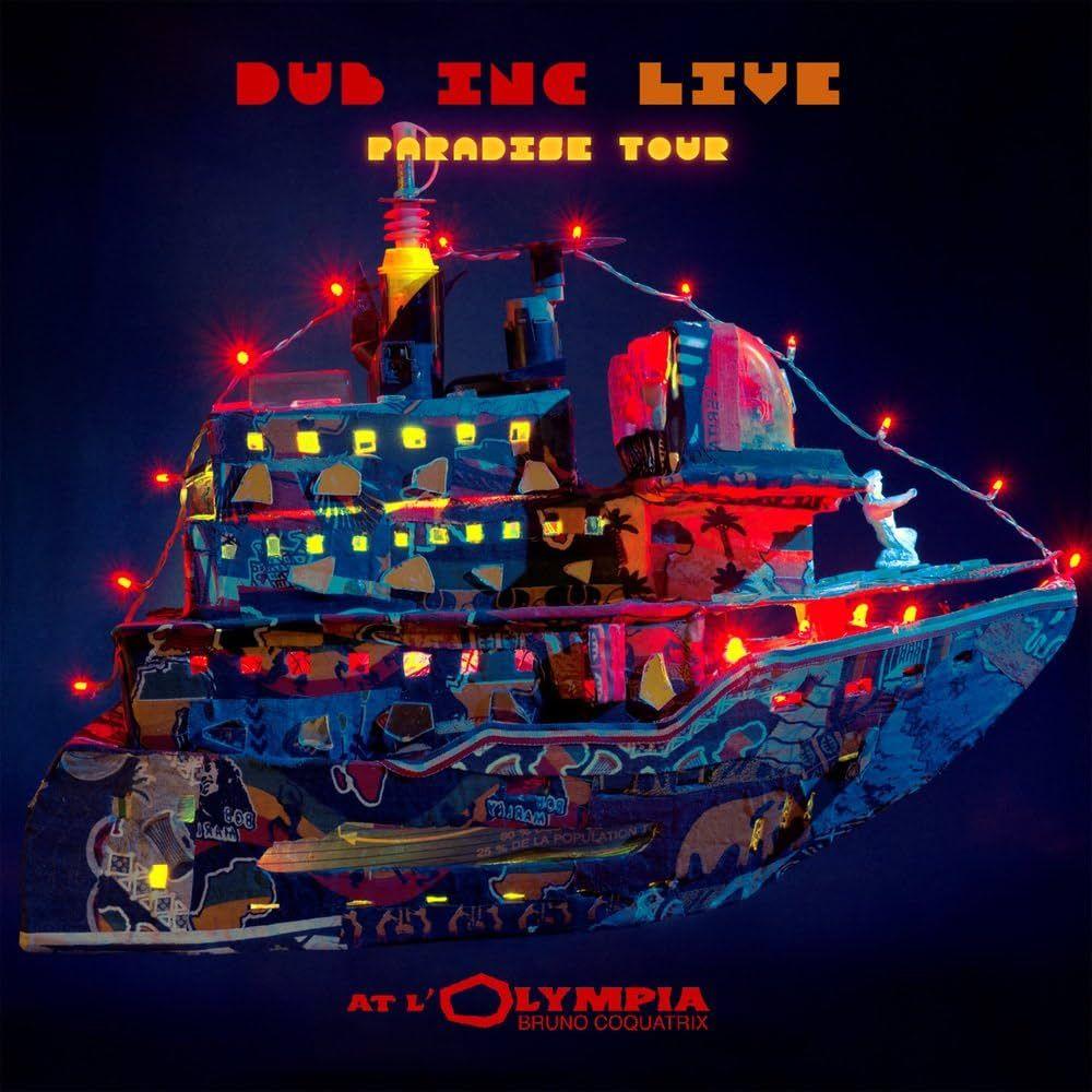 Album cover of "Paradise Tour: Live a l'Olympia" by Dub Incorporation