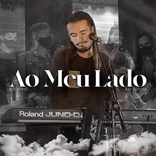 Capa do Álbum "Ao Meu Lado (Ao Vivo)", de Ed Sousa