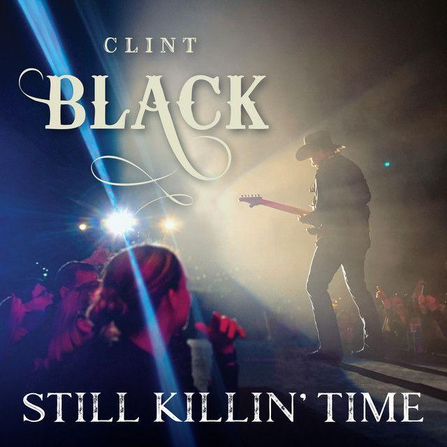 Portada del álbum "Still Killin' Time", de Clint Black