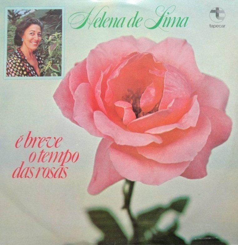 Portada de Álbum "É Breve o Tempo das Rosas", de Helena de Lima