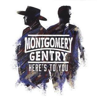 Portada de Álbum "Here's To You", de Montgomery Gentry