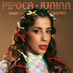 Capa do Single/EP "Pipoca Junina, Vol 1", de Márcia Castro