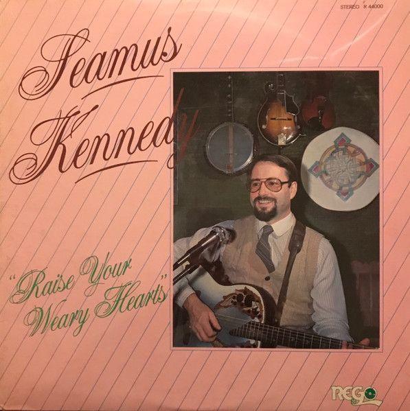 Portada de Álbum "Raise Your Weary Hearts", de Seamus Kennedy
