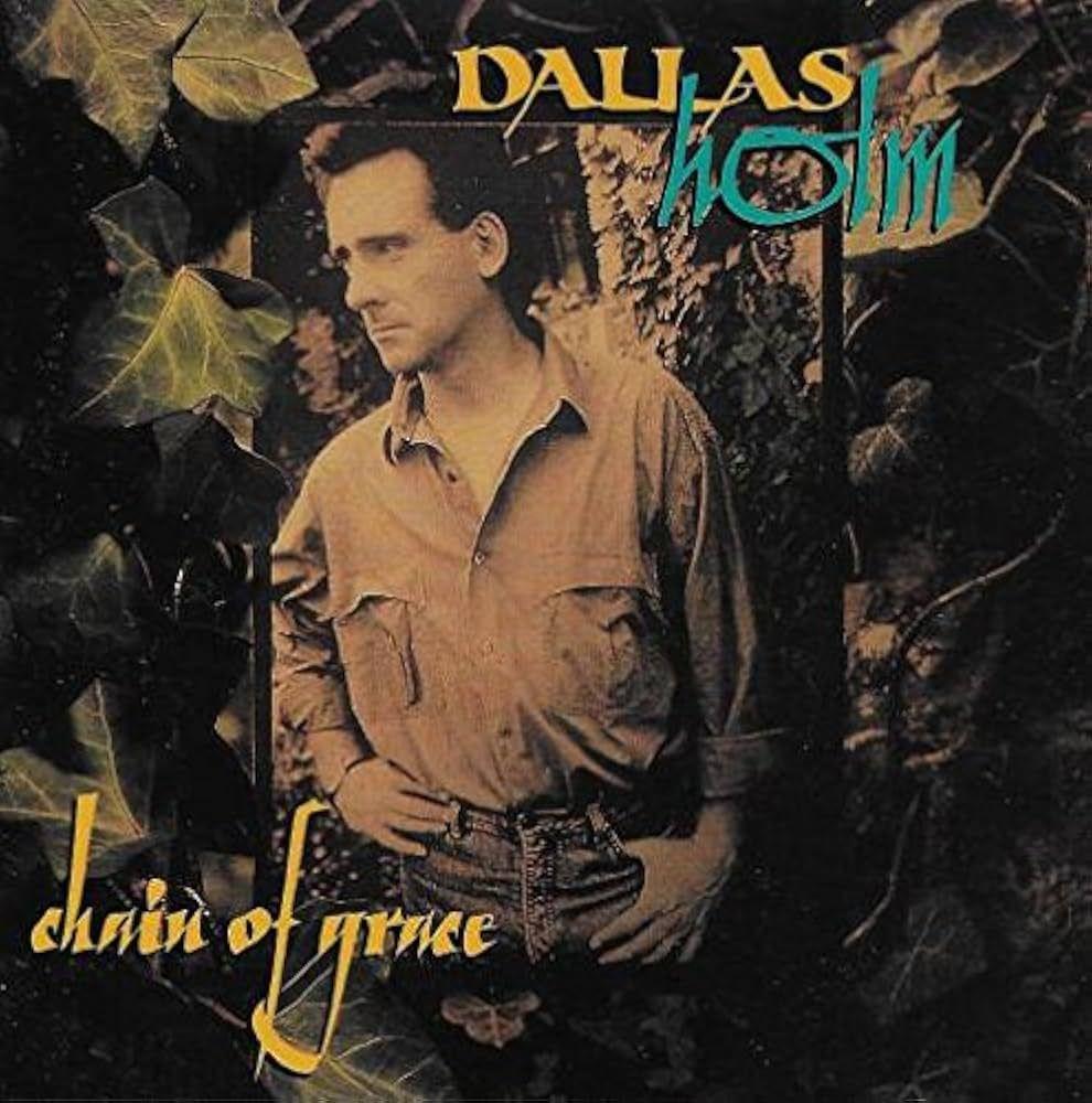 Portada de Álbum "Chain Of Grace", de Dallas Holm