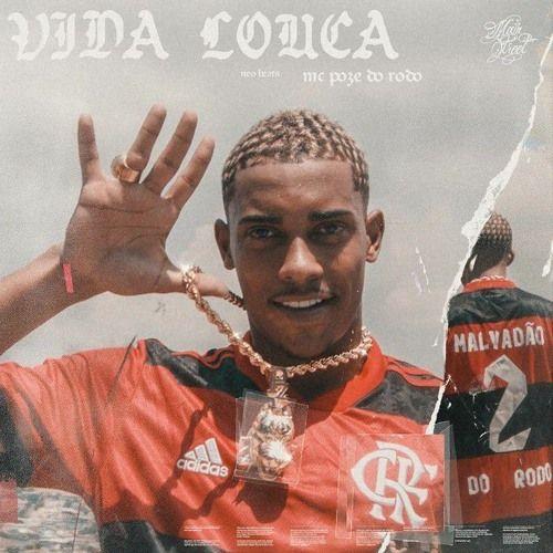 Portada del álbum "Vida Louca", de MC Poze do Rodo