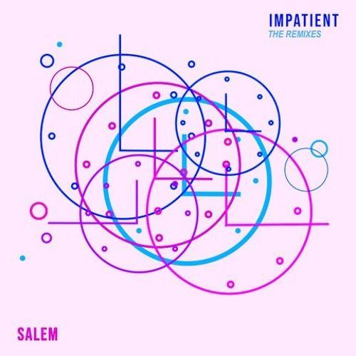 Album cover of "Impatient (The Remixes)" by salem ilese