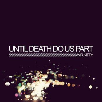 Capa do Álbum "Until Death Do Us Part", de Mr. Kitty